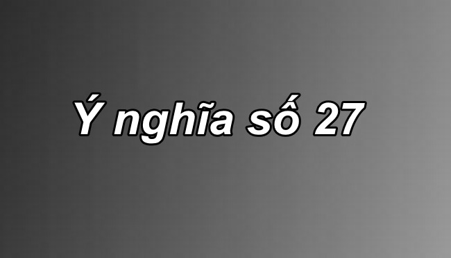 y nghia so 27