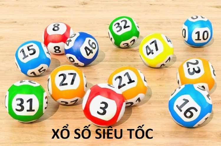 Xổ số siêu tốc là gì? Xổ số siêu tốc trả thưởng như thế nào?
