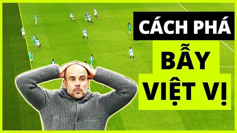 Việt Vị Là Gì? Những Quy Tắc Và Luật Việt Vị Trong Bóng Đá Mới Nhất 4 việt vị là gì? Luật việt vị theo tiêu chuẩn FIFA